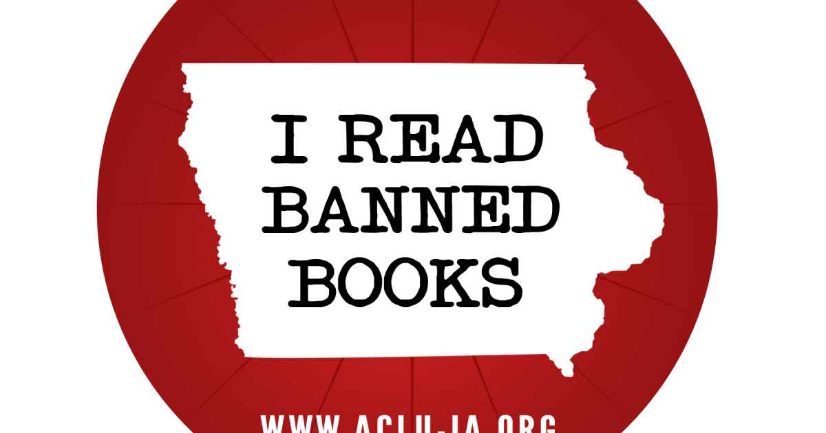 Challenged Books in Iowa Banned Books Week 2019 ACLU of Iowa